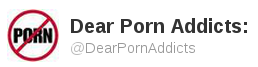 twitter: dear porn addicts