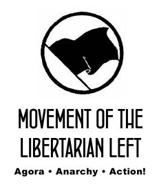 Bewegung der libertären Linken - Agora - Anarchie - Aktion!